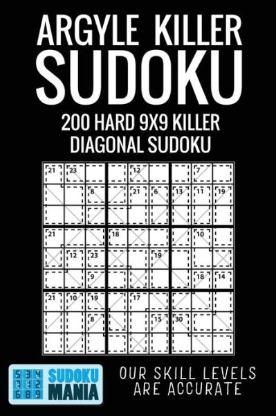 Argyle Killer Sudoku - Sudoku Mania - Kirjat - Independently Published - 9781704791135 - lauantai 2. marraskuuta 2019