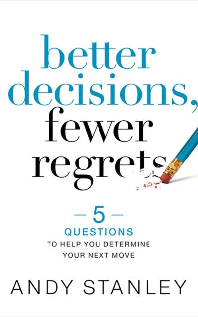 Better Decisions, Fewer Regrets - Andy Stanley - Music - Zondervan on Brilliance Audio - 9781713528135 - October 20, 2020