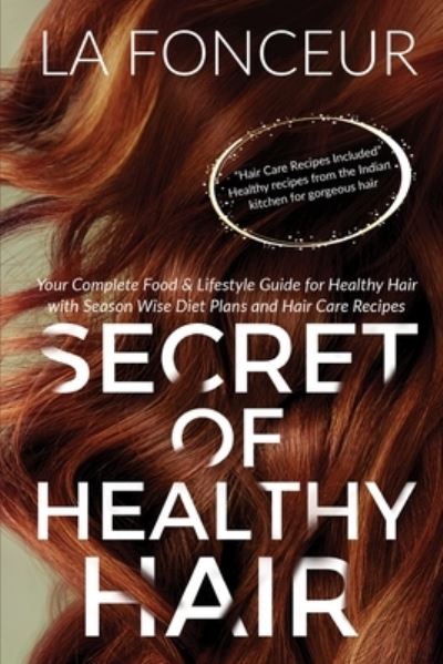 Cover for La Fonceur · Secret of Healthy Hair (Author Signed Copy) (Paperback Book) (2020)