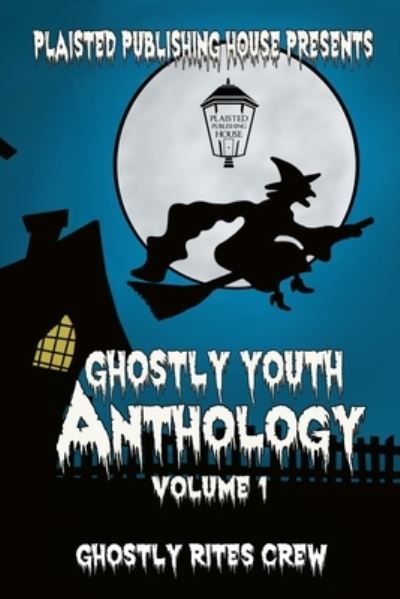 Cover for Ghostly Rites Crew · Ghostly Youth Anthology - Volume One (Paperback Book) (2020)