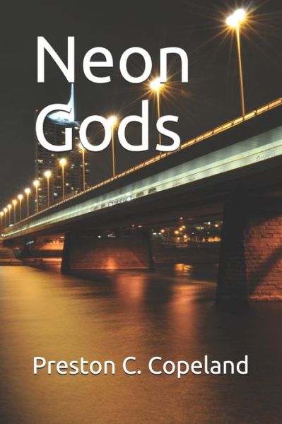 Cover for Preston Copeland · Neon Gods (Paperback Book) (2018)