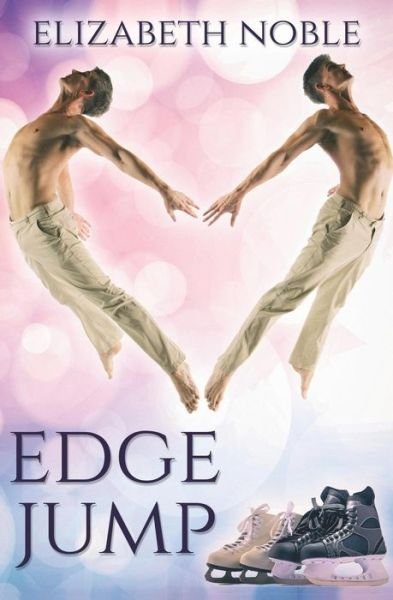 Edge Jump - Elizabeth Noble - Kirjat - Createspace Independent Publishing Platf - 9781720700135 - sunnuntai 1. heinäkuuta 2018