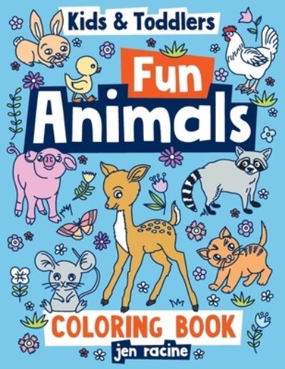 Cover for Jen Racine · Kids &amp; Toddlers Coloring Book (Pocketbok) (2018)