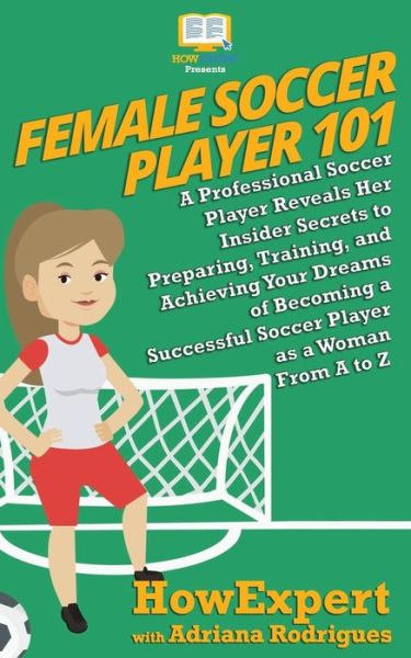 Cover for Adriana Rodrigues · Female Soccer Player 101 (Paperback Book) (2018)