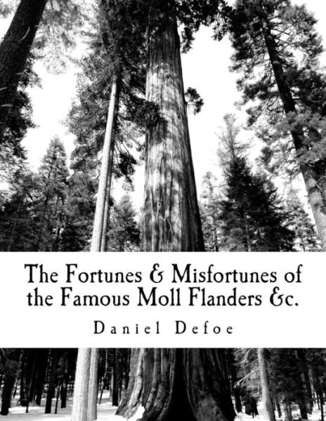 Cover for Daniel Defoe · The Fortunes &amp; Misfortunes of the Famous Moll Flanders &amp;c. (Paperback Bog) (2018)