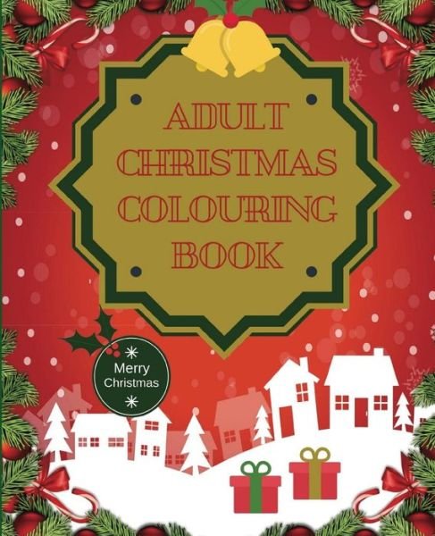 Cover for Creations · Adult Christmas Colouring Book (Taschenbuch) (2018)