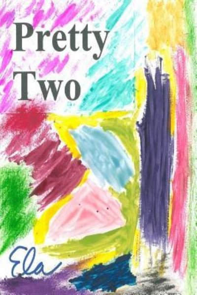 Cover for Ela · Pretty Two (Paperback Bog) (2018)