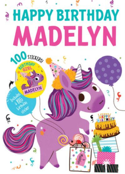 Happy Birthday Madelyn - Hazel Quintanilla - Książki - Put Me in the Story - 9781728212135 - 1 czerwca 2020