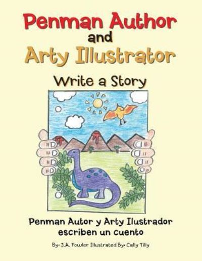 Cover for J A Fowler · Penman Author and Arty Illustrator Write a Story (Paperback Book) (2019)