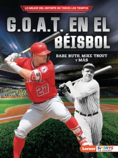 Cover for Jon M. Fishman · G.O.A.T. en el Béisbol (Bok) (2023)