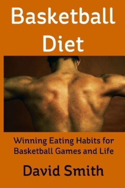 Cover for David Smith · Basketball Diet (Paperback Book) (2018)