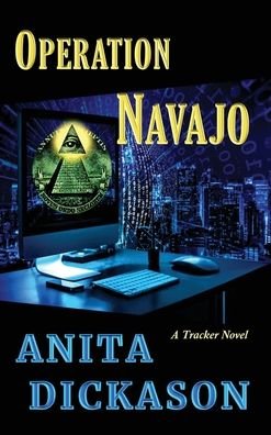Cover for Anita Dickason · Operation Navajo: A Tracker Novel (Inbunden Bok) (2020)