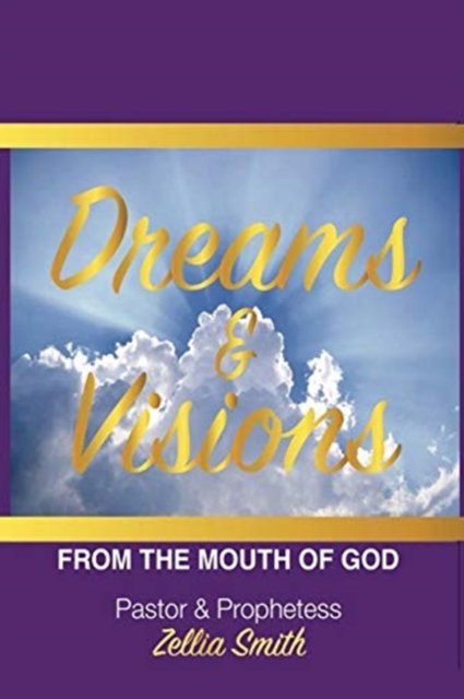 Cover for Zellia Smith · Dreams and Vision (Pocketbok) (2020)