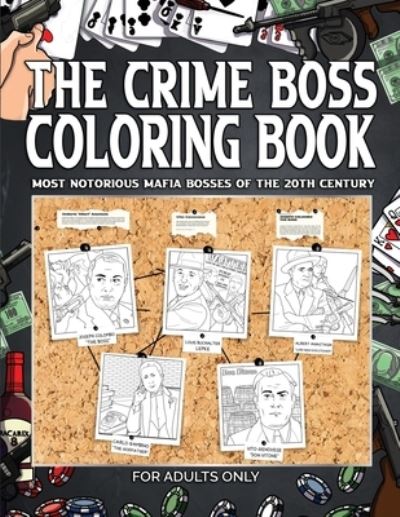 Cover for Vb Productions · The Crime Boss Coloring Book (Paperback Book) (2021)