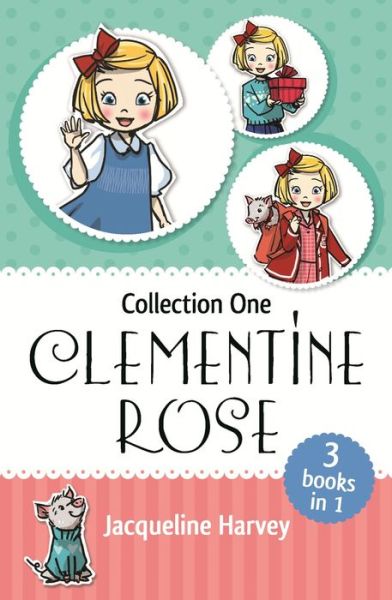 Cover for Jacqueline Harvey · Clementine Rose Collection One (Book) (2020)