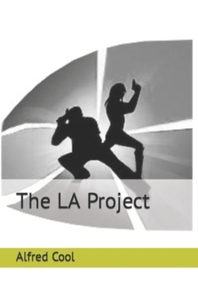 Cover for Alfred Cool · The LA Project (Paperback Bog) (2020)