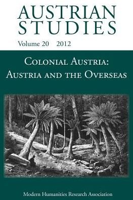 Cover for Florian Krobb · Colonial Austria: Austria and the Overseas (Paperback Book) (2012)