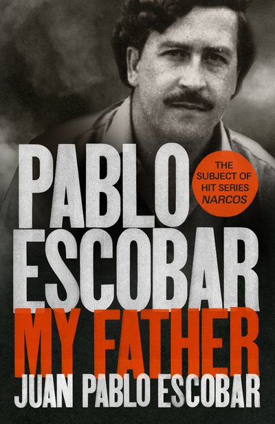 Cover for Juan Pablo Escobar · Pablo Escobar: My Father (Bok) (2016)