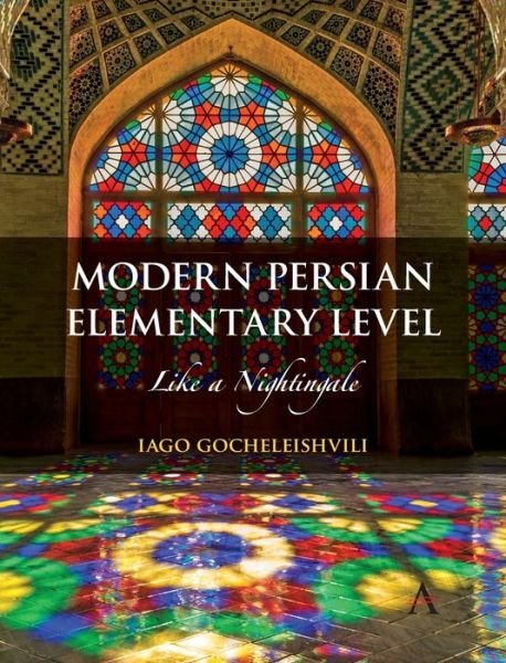 Cover for Iago Gocheleishvili · Modern Persian, Elementary Level: Like a Nightingale (Hardcover Book) (2020)