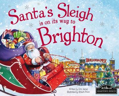 Cover for Santas Sleigh is on Its Way to Brighton (Book) (2015)