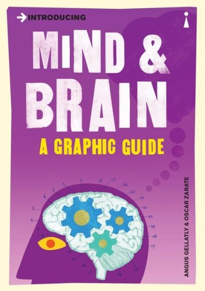 Cover for Angus Gellatly · Introducing Mind and Brain: A Graphic Guide - Graphic Guides (Paperback Book) (2018)