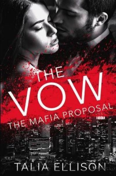 Cover for Talia Ellison · The Vow (Pocketbok) (2018)