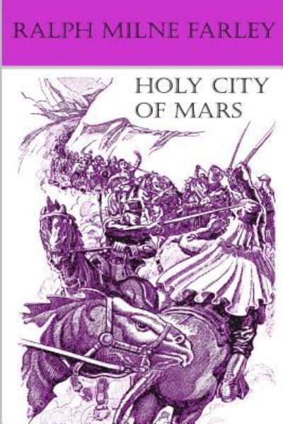 Cover for Ralph Milne Farley · Holy City of Mars (Paperback Book) (2019)