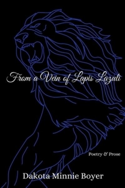 Cover for Dakota Minnie Boyer · From a Vein of Lapis Lazuli (Paperback Book) (2019)