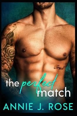 Cover for Annie J Rose · The Perfect Match (Paperback Book) (2019)