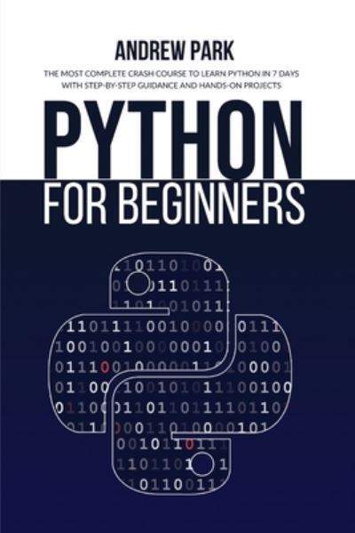 Cover for Andrew Park · Python for Beginners (Paperback Book) (2021)