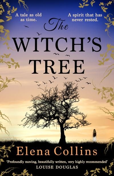 Cover for Elena Collins · The Witch's Tree: An unforgettable, heart-breaking, gripping timeslip novel (Gebundenes Buch) (2022)