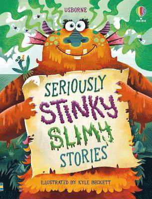 Cover for Lara Bryan · Seriously Stinky Slimy Stories (Gebundenes Buch) (2024)