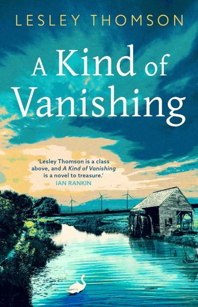 Cover for Lesley Thomson · A Kind of Vanishing (Taschenbuch) (2024)