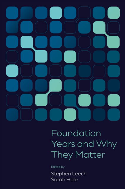 Foundation Years and Why They Matter (Inbunden Bok) (2024)