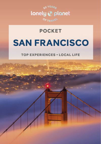 Cover for Lonely Planet · Lonely Planet Pocket San Francisco - Pocket Guide (Paperback Bog) (2024)