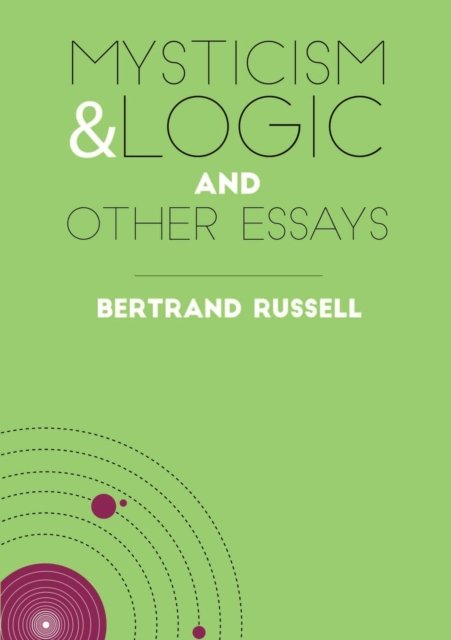 Cover for Bertrand Russell · Mysticism &amp; Logic and Other Essays : 2 (Paperback Bog) (2022)