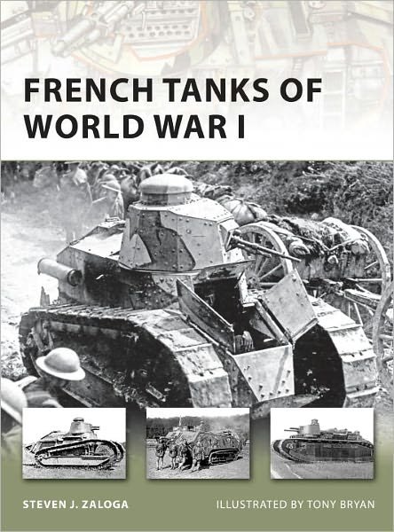 Cover for Zaloga, Steven J. (Author) · French Tanks of World War I - New Vanguard (Taschenbuch) (2010)