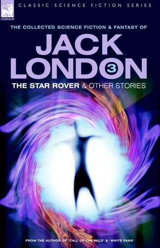Cover for Jack London · Jack London 3 - The Star Rover &amp; Other Stories (Innbunden bok) (2005)