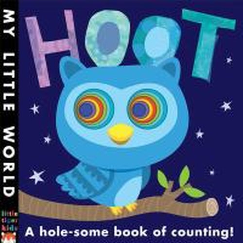 Cover for Jonathan Litton · Hoot: A hole-some book of counting - My Little World (Board book) (2014)