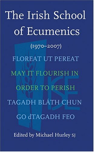 The Irish School of Ecumenics: 1970-2007 - Michael Hurley - Libros - Columba Press - 9781856076135 - 1 de agosto de 2008