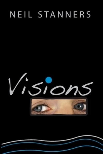 Visions - Neil Stanners - Books - Garamonde - 9781862750135 - October 30, 2019