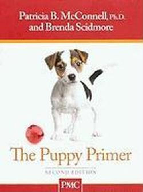 Puppy Primer - Dogwise - P Mcconnell - Other - FIRST STONE - 9781891767135 - March 16, 2010