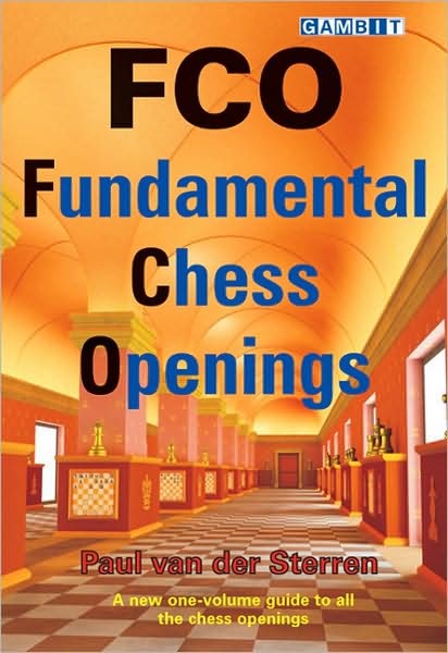 FCO - Fundamental Chess Openings - Paul Van Der Sterren - Böcker - Gambit Publications Ltd - 9781906454135 - 1 oktober 2009