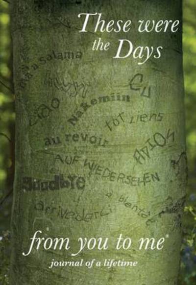 Cover for From You to Me · These Were the Days - Journals of a Lifetime (Hardcover Book) (2009)