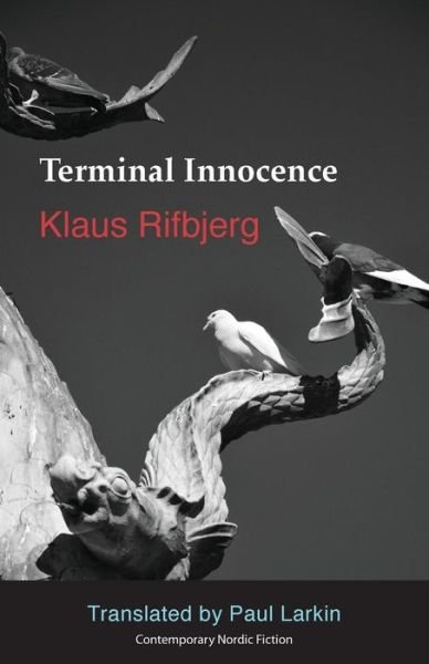 Terminal Innocence - Klaus Rifbjerg - Kirjat - Norvik Press - 9781909408135 - keskiviikko 15. huhtikuuta 2015