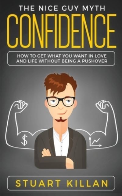 Confidence - Stuart Killan - Livros - El-Gorr International Consulting Limited - 9781913470135 - 8 de novembro de 2019