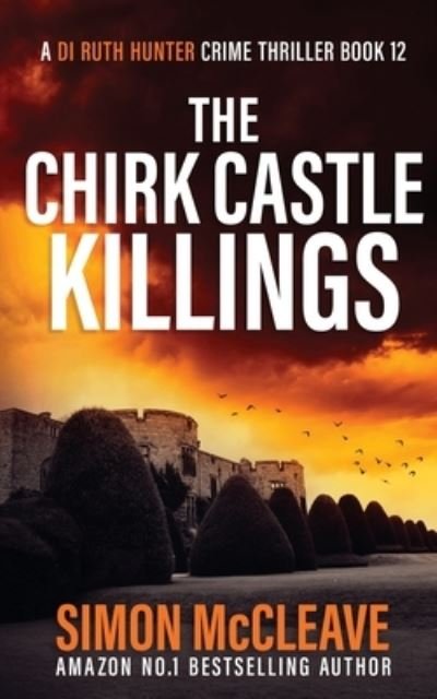 Cover for Simon McCleave · The Chirk Castle Killings (Pocketbok) (2022)