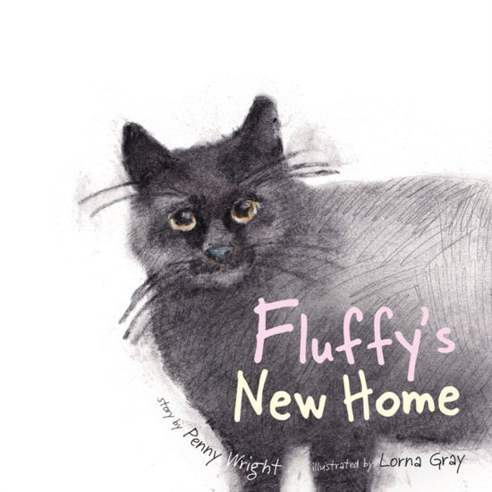 Cover for Penny Wright · Fluffy's New Home: A funny and heartwarming true story about a stray cat (Paperback Book) (2022)