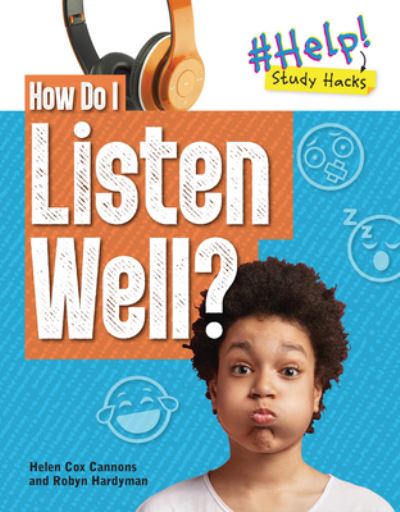 Cover for Robyn Hardyman · How Do I Listen Well? - Help! Study Hacks (Taschenbuch) (2025)