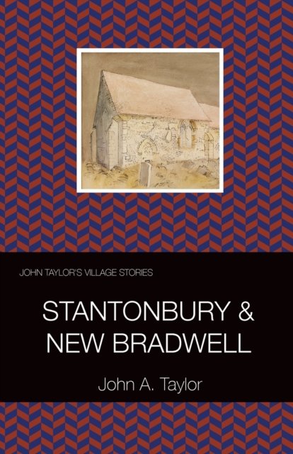 Cover for John Taylor · Stantonbury and New Bradwell - John Taylor's Village Stories (Paperback Book) (2023)